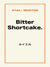 Bitter Shortcake.