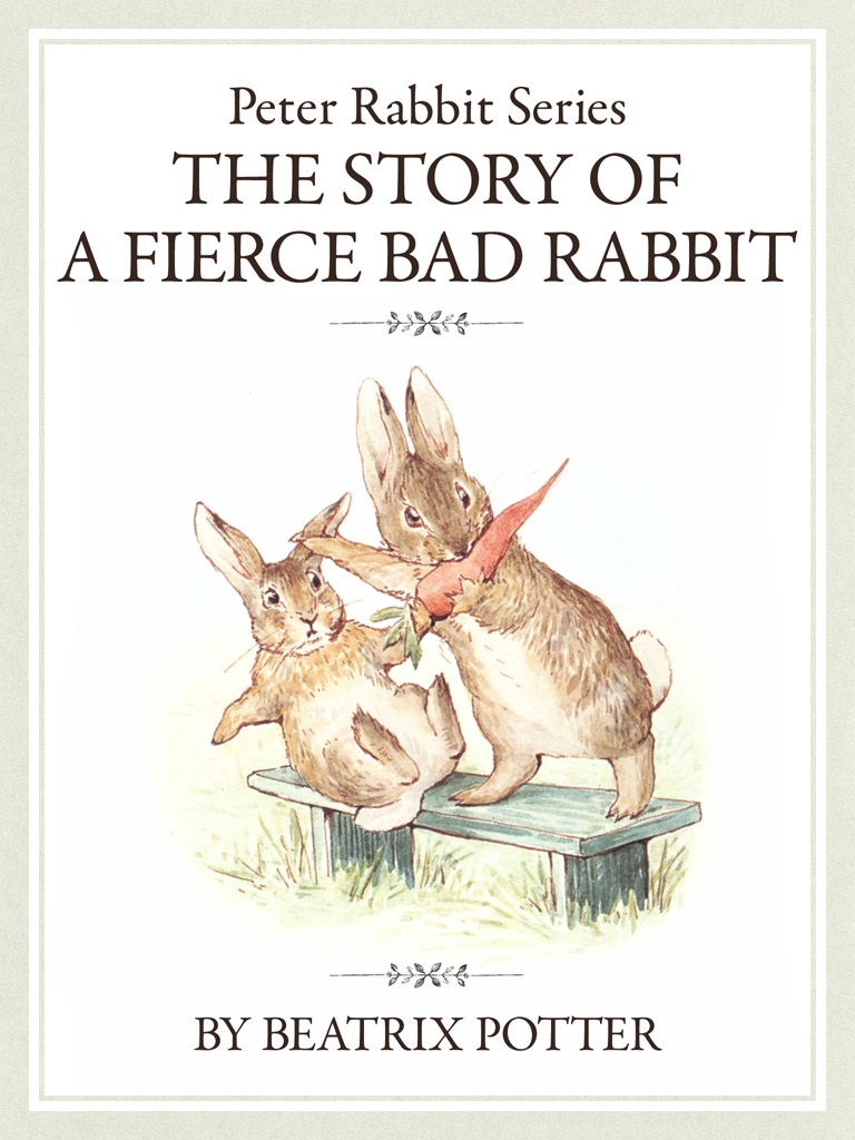 ザ ピーターラビットシリーズ6　THE STORY OF A FIERCE BAD RABBIT