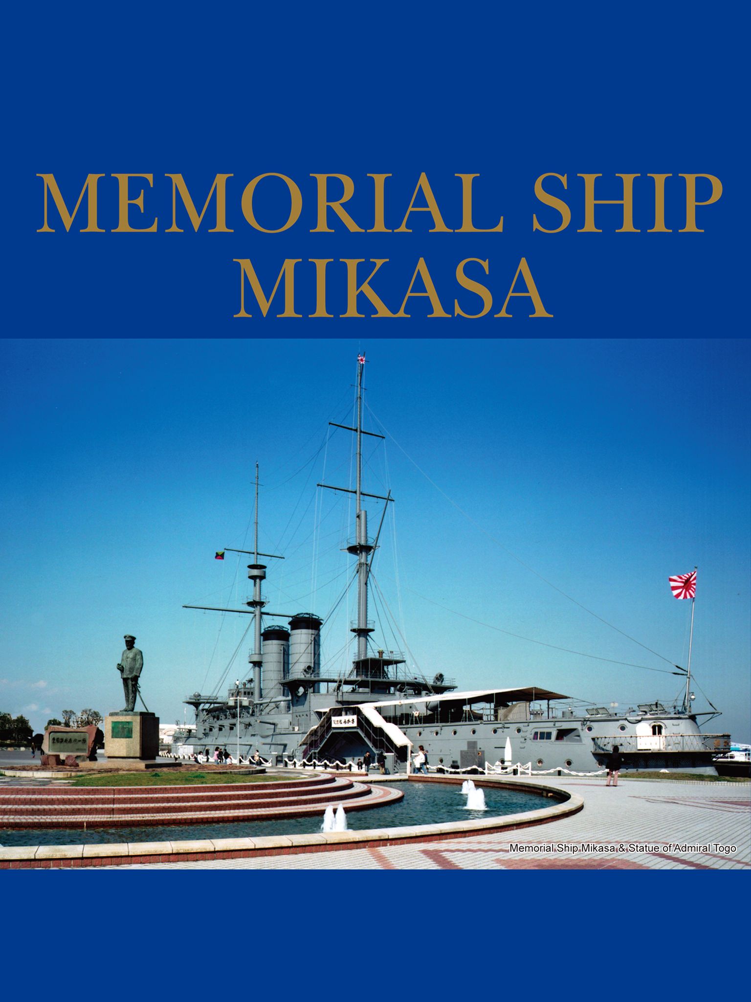 MEMORIAL SHIP MIKASA