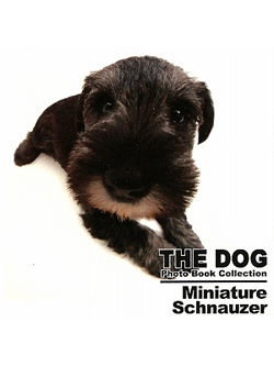 THE DOG　Photo Book Collection Miniature Schnauzer【書籍】
